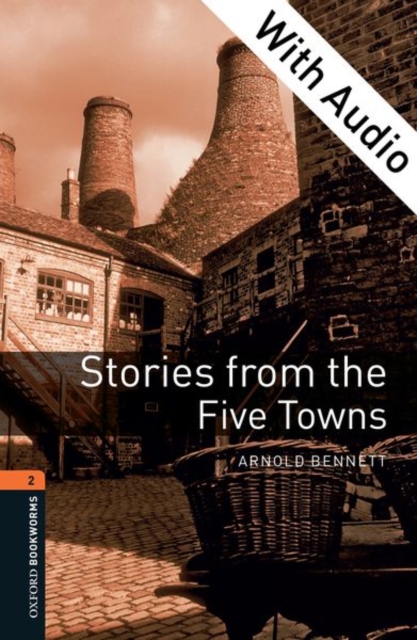 Book Cover for Stories from the Five Towns - With Audio Level 2 Oxford Bookworms Library by Arnold Bennett