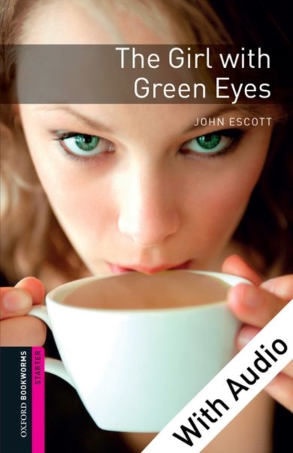 Book Cover for Girl with Green Eyes - With Audio Starter Level Oxford Bookworms Library by John Escott