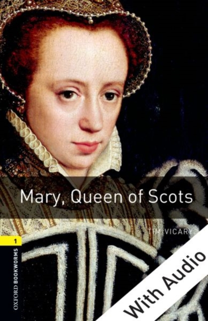 Book Cover for Mary Queen of Scots - With Audio Level 1 Oxford Bookworms Library by Tim Vicary