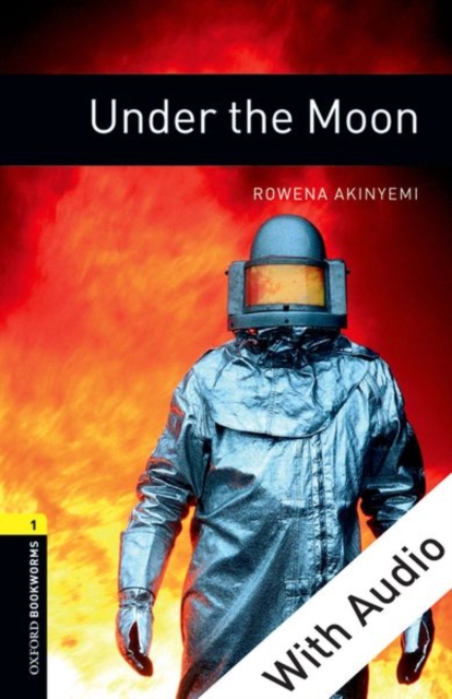 Book Cover for Under the Moon - With Audio Level 1 Oxford Bookworms Library by Rowena Akinyemi