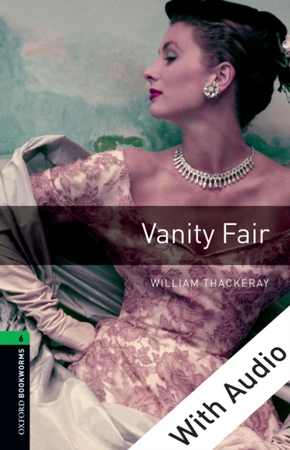 Book Cover for Vanity Fair - With Audio Level 6 Oxford Bookworms Library by William Thackeray