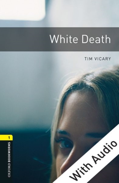 Book Cover for White Death - With Audio Level 1 Oxford Bookworms Library by Tim Vicary