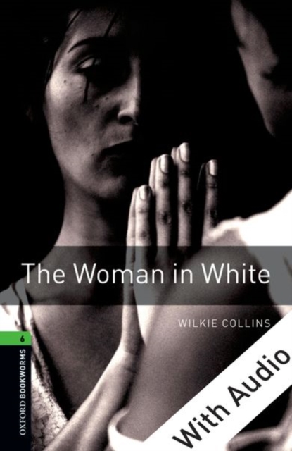 Book Cover for Woman in White - With Audio Level 6 Oxford Bookworms Library by Wilkie Collins