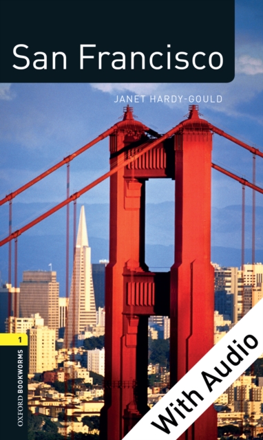 Book Cover for San Francisco - With Audio Level 1 Factfiles Oxford Bookworms Library by Janet Hardy-Gould