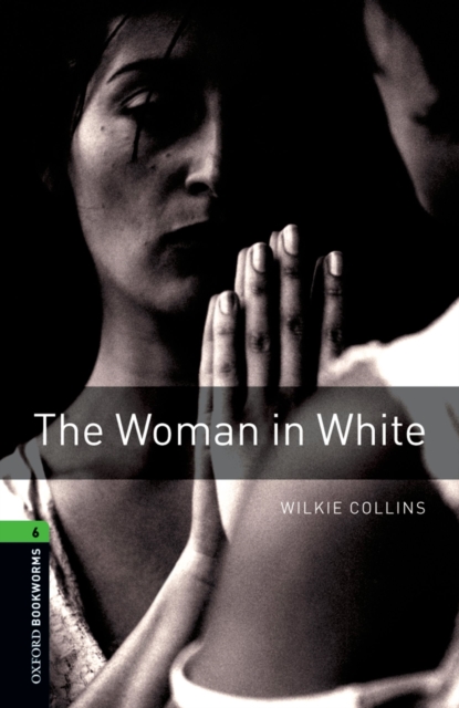 Book Cover for Woman in White Level 6 Oxford Bookworms Library by Wilkie Collins