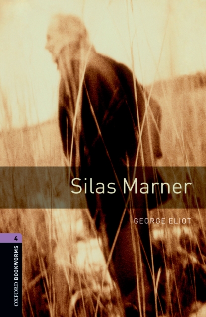Book Cover for Silas Marner Level 4 Oxford Bookworms Library by George Eliot