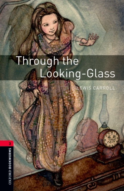 Book Cover for Through the Looking-Glass Level 3 Oxford Bookworms Library by Lewis Carroll