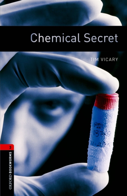 Book Cover for Chemical Secret Level 3 Oxford Bookworms Library by Tim Vicary