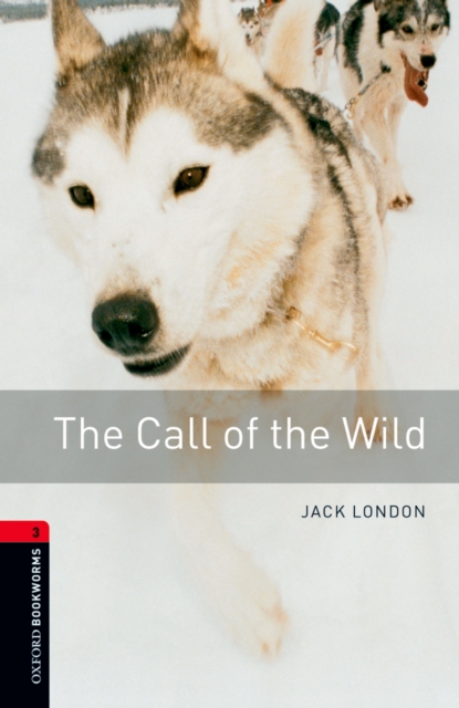 Book Cover for Call of the Wild Level 3 Oxford Bookworms Library by Jack London