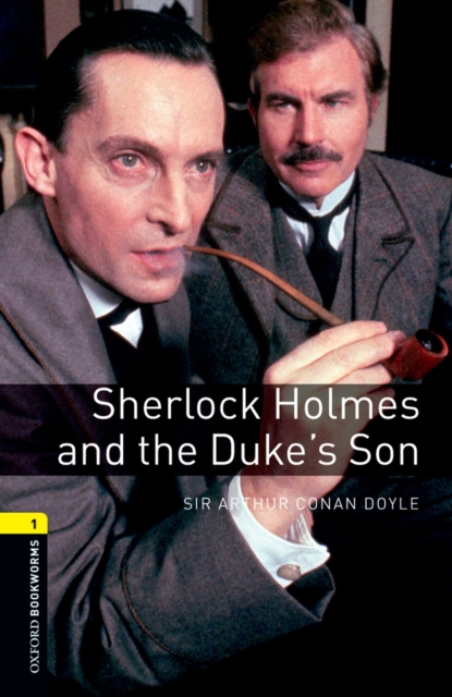 Book Cover for Sherlock Holmes and the Duke's Son Level 1 Oxford Bookworms Library by Arthur Conan Doyle