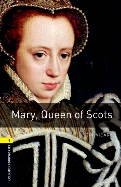 Book Cover for Mary Queen of Scots Level 1 Oxford Bookworms Library by Tim Vicary