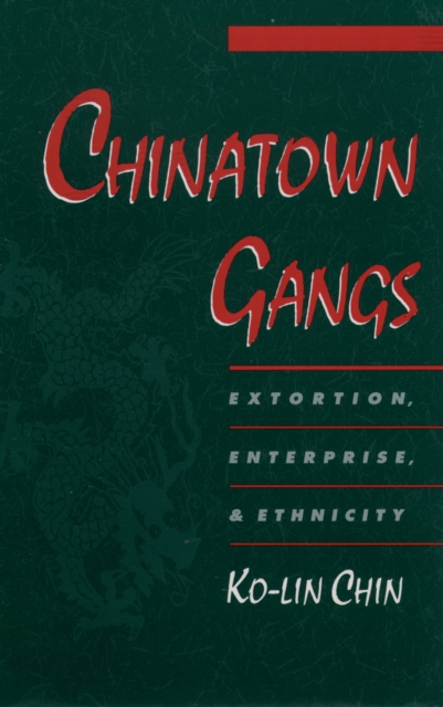 Book Cover for Chinatown Gangs by Ko-lin Chin