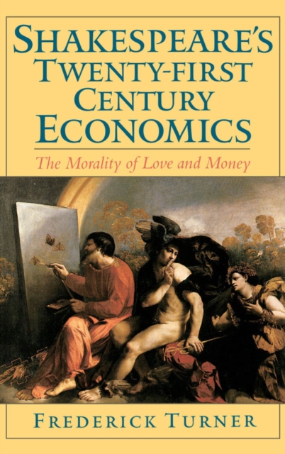 Book Cover for Shakespeare's Twenty-First Century Economics by Frederick Turner