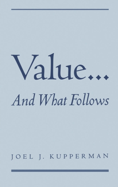 Book Cover for Value... and What Follows by Kupperman, Joel J.