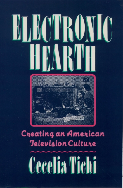 Book Cover for Electronic Hearth by Cecelia Tichi