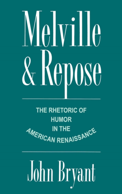 Book Cover for Melville and Repose by Bryant, John