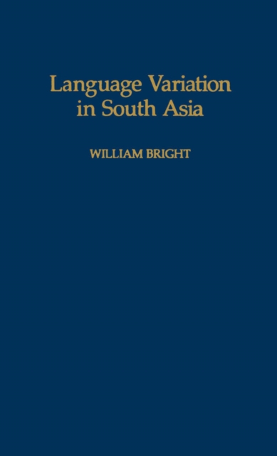 Book Cover for Language Variation in South Asia by William Bright