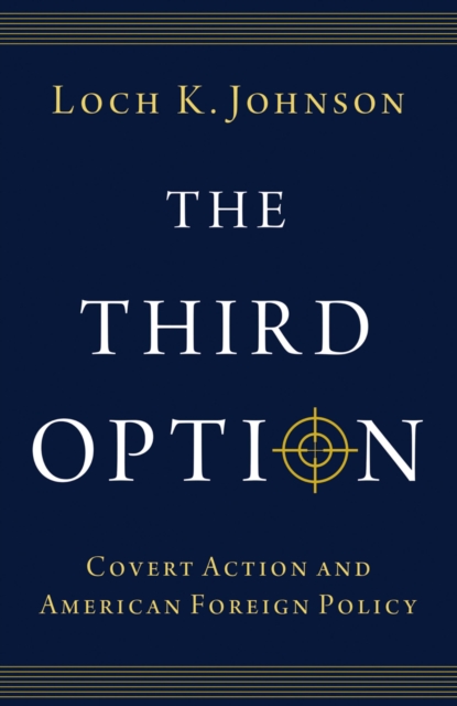 Book Cover for Third Option by Loch K. Johnson