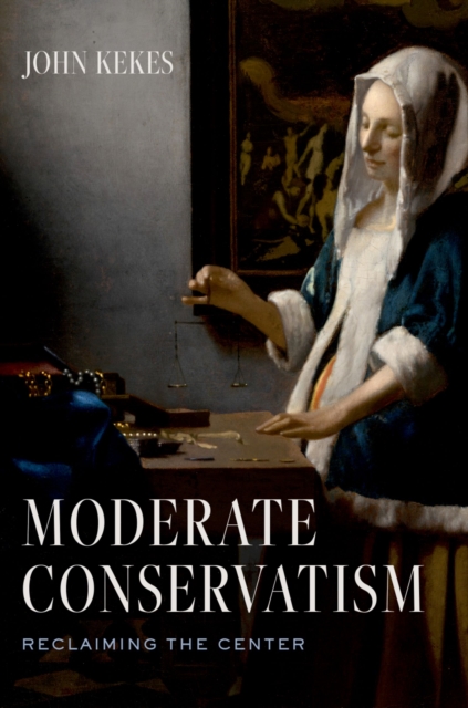 Book Cover for Moderate Conservatism by John Kekes