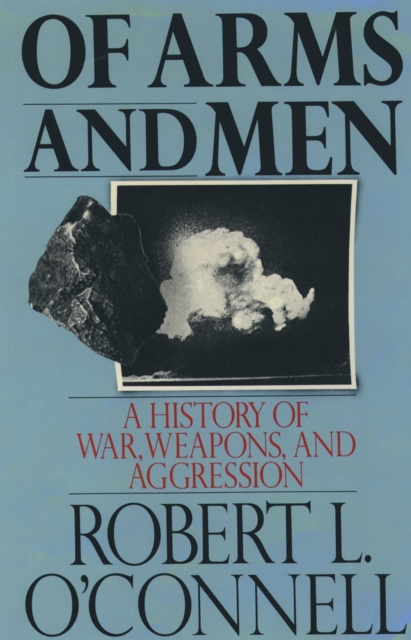 Book Cover for Of Arms and Men by O'Connell, Robert L.