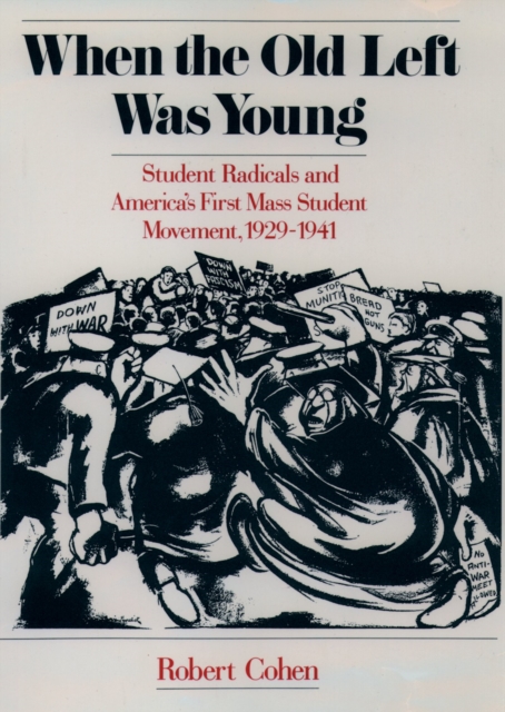 Book Cover for When the Old Left Was Young by Robert Cohen