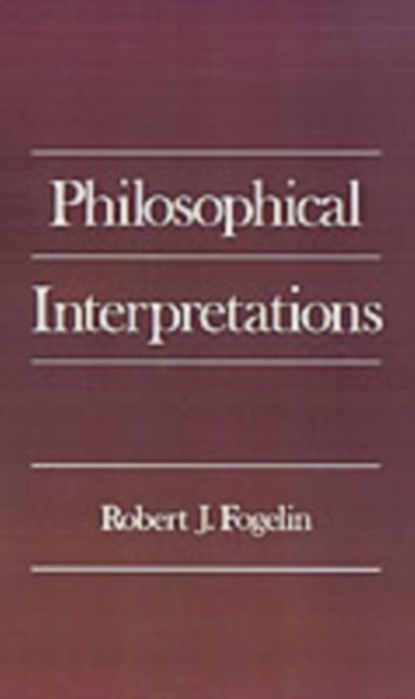 Book Cover for Philosophical Interpretations by Robert J. Fogelin