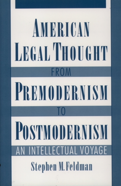 Book Cover for American Legal Thought from Premodernism to Postmodernism by Stephen M. Feldman