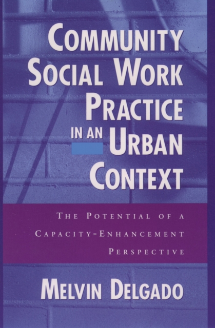 Book Cover for Community Social Work Practice in an Urban Context by Melvin Delgado