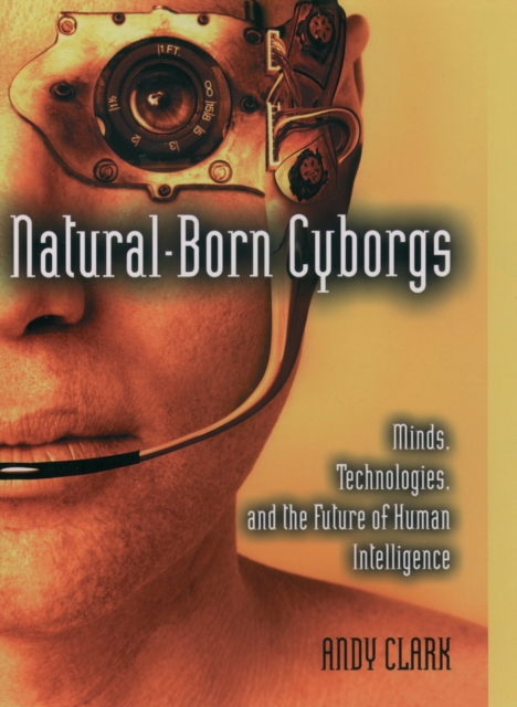 Book Cover for Natural-Born Cyborgs by Andy Clark