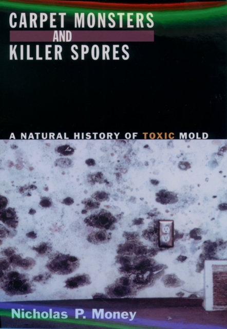 Book Cover for Carpet Monsters and Killer Spores by Nicholas P. Money