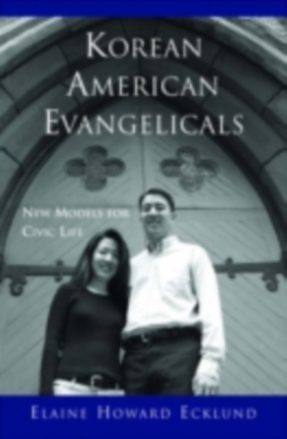 Book Cover for Korean American Evangelicals New Models for Civic Life by Elaine Howard Ecklund