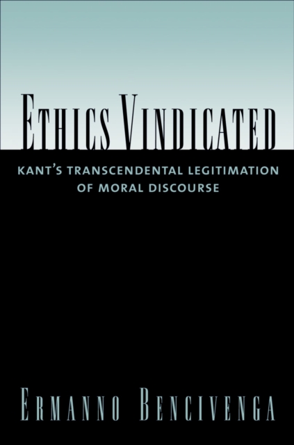 Book Cover for Ethics Vindicated by Ermanno Bencivenga