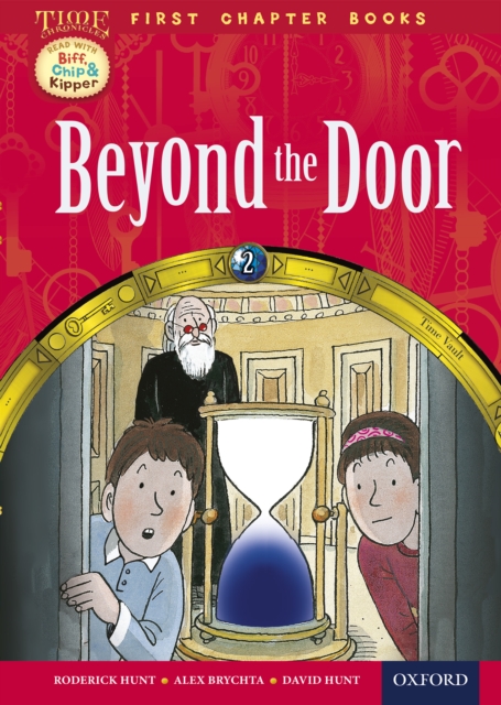 Read with Biff, Chip and Kipper Time Chronicles: First Chapter Books: Beyond the Door