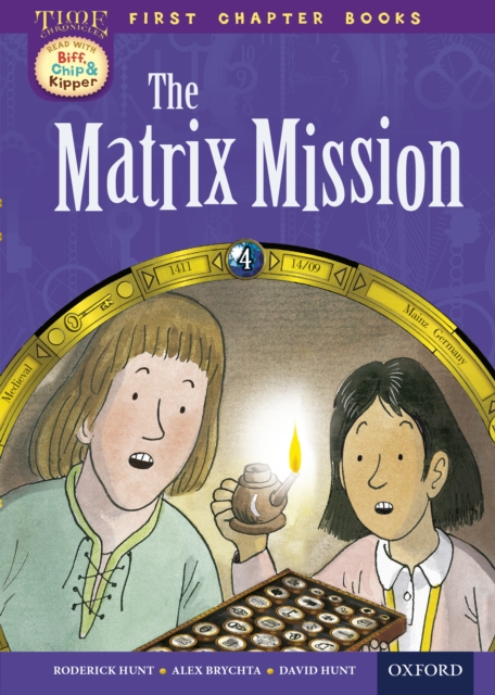 Book Cover for Read with Biff, Chip and Kipper Time Chronicles: First Chapter Books: The Matrix Mission by Hunt, Roderick|Hunt, David