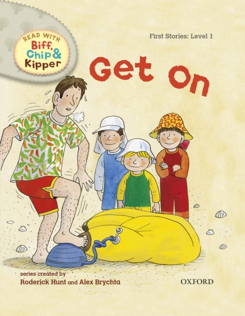 Book Cover for Read with Biff, Chip and Kipper First Stories: Level 1: Get On by Roderick Hunt