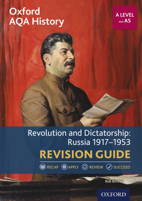 Book Cover for Oxford AQA History for A Level: Revolution and Dictatorship: Russia 1917-1953 Revision Guide by Rob Bircher