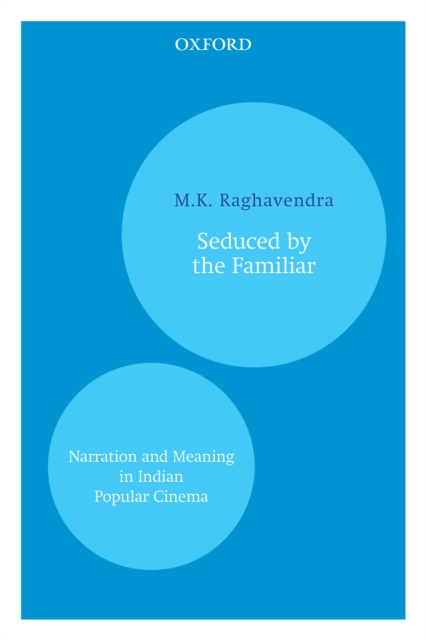 Book Cover for Seduced by the Familiar by M.K. Raghavendra