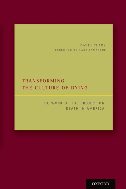 Book Cover for Transforming the Culture of Dying by Clark, David