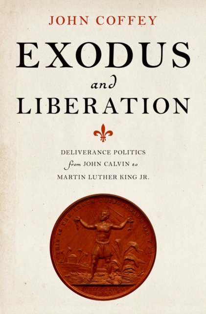 Book Cover for Exodus and Liberation by John Coffey