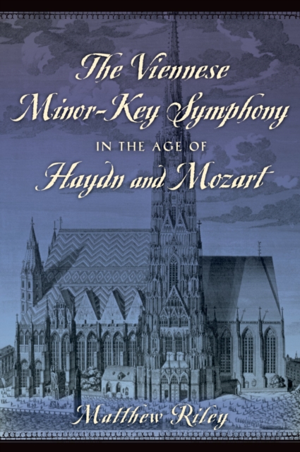 Book Cover for Viennese Minor-Key Symphony in the Age of Haydn and Mozart by Matthew Riley