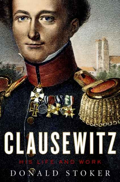 Book Cover for Clausewitz by Donald Stoker