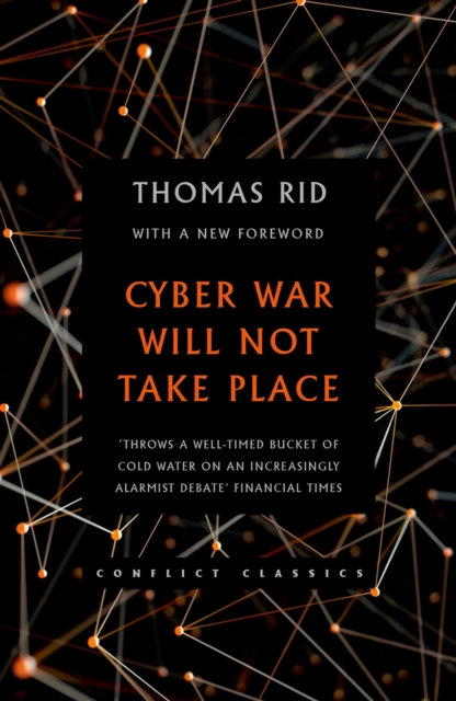 Cyber War Will Not Take Place