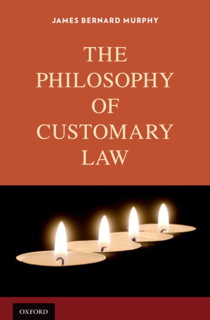 Book Cover for Philosophy of Customary Law by Murphy, James Bernard