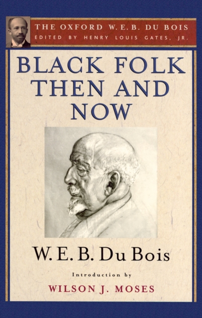 Book Cover for Black Folk Then and Now (The Oxford W.E.B. Du Bois) by W. E. B. Du Bois