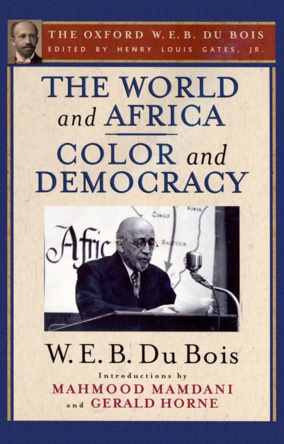 Book Cover for World and Africa and Color and Democracy (The Oxford W. E. B. Du Bois) by W. E. B. Du Bois