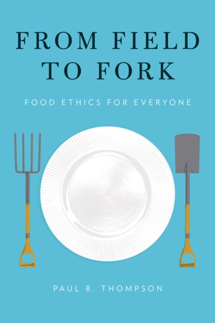 Book Cover for From Field to Fork by Thompson, Paul B.