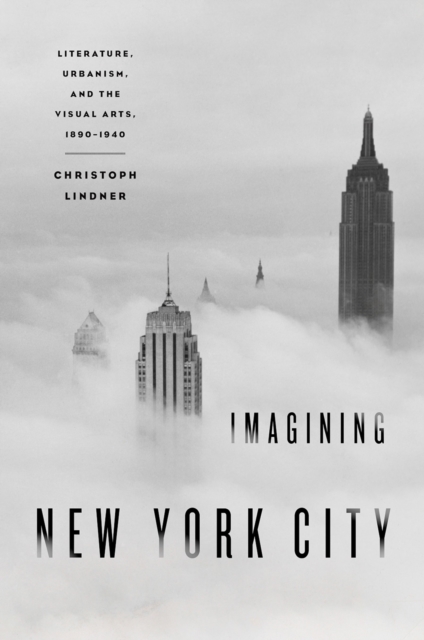 Book Cover for Imagining New York City by Christoph Lindner