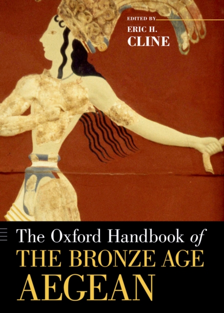 Book Cover for Oxford Handbook of the Bronze Age Aegean by Eric H. Cline