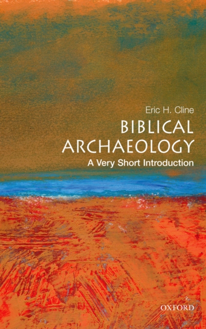 Book Cover for Biblical Archaeology: A Very Short Introduction by Eric H Cline