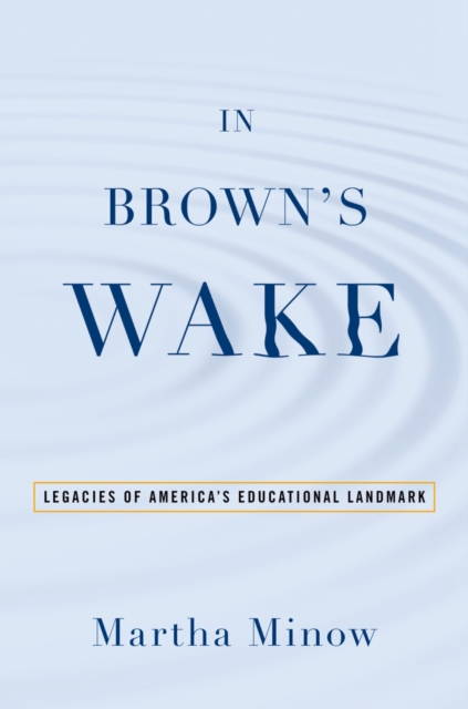 Book Cover for In Brown's Wake by Martha Minow